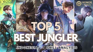 5 HERO JUNGLER TERBAIK DI HOK SEASON INI S4  SKILL ANALYSIS  Honor of Kings Indonesia [upl. by Eiramadnil76]