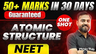 50 Marks Guaranteed Atomic Structure  Quick Revision 1 Shot  Chemistry for NEET [upl. by Cotsen]