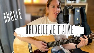 Bruxelles je taime  ANGELE  Guitare acoustique cover [upl. by Eecart]