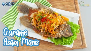 Resep Gurame Asam Manis ala Resto yang Bisa Dibuat di Rumah [upl. by Dominic]