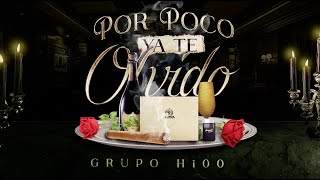 Grupo H100  Por Poco Ya Te Olvido Lyric Video [upl. by Isnyl931]