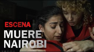 La casa de papel 3  Nairobi muere  ESCENA COMPLETA [upl. by Macey]