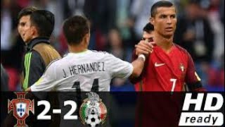 Portugal vs Mexico 22  All Goals amp Highlights  18062017  HD [upl. by Eiramanitsirhc976]