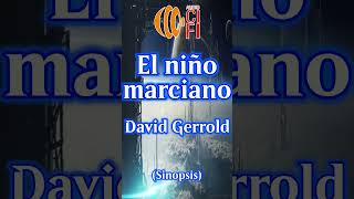 El niño marciano  David Gerrold Resumen [upl. by Eisoj]