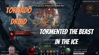 Tormented The Beast in the Ice First Clear  Tornado Druid  Season 4  Diablo 4 [upl. by Pheni]