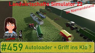 Autoloader  Griff ins Klo   Landwirtschafts Simulator 22 deutsch 459 [upl. by Fritz521]