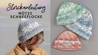 Strickanleitung Mütze Schneeflocke für Groß und Klein [upl. by Hilario]