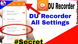 DU Recorder All Settings🔥How To Use DU Screen Recorder App Video Hindi🔥how to du recorder settings [upl. by Ronni512]