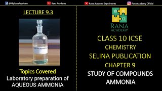 CLASS 10  ICSE  CHEMISTRY  SELINA PUBLICATION  AMMONIA AQUEOUS AMMONIA  LECTURE 93 [upl. by Hillary]