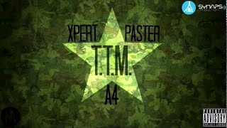 A4 x Xpert x Paster  TTM 18 [upl. by Andrew398]