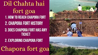 Dil chahta hai fort  Chapora fort Goa  History of Chapora fort  How to reach Chapora Fort [upl. by Ardnekal]