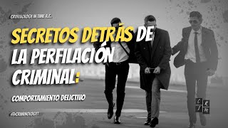 Secretos de la perfilación criminal Cómo los investigadores analizan el comportamiento delictivo [upl. by Irpac]