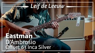 Eastman DAmbrosio Offset 63 Inca Silver played by Leif de Leeuw  Demo [upl. by Miche]