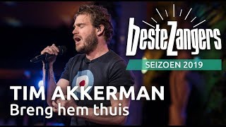 Tim Akkerman  Breng hem thuis  Beste Zangers 2019 [upl. by Sup603]