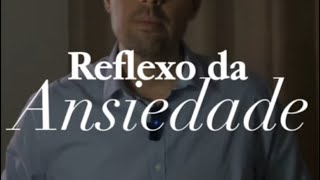 REFLEXO DA ANSIEDADE psicologia saudemental terapiaonline [upl. by Ahsirtak]