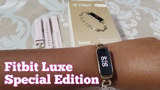 Fitbit Luxe Special Edition Unboxing [upl. by Kenric]