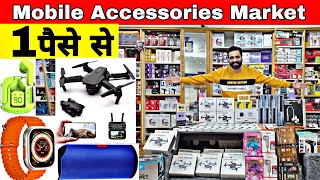 Mobile Accessories wholesale market in delhi Smart Gadgets marketGaffar Market delhi [upl. by Raymund]