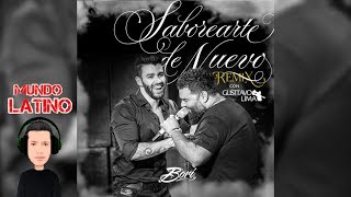 Bori Ft Gusttavo Lima  Saborearte de Nuevo Bachata Remix [upl. by Morvin587]