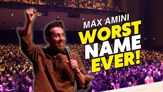 Worst Name Ever  Max Amini  Stand Up Comedy [upl. by Auqinehs]