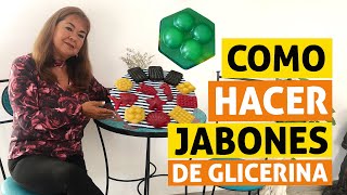 CÓMO HACER JABONES DE GLICERINA [upl. by Lizabeth]