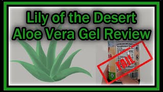 Lily of the Desert Aloe Vera Gel QUICK REVIEW With A Huge Warning [upl. by Alimat535]