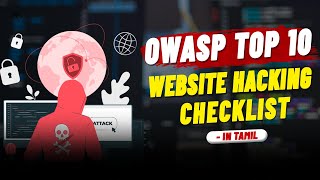 Website hacking Checklist  OWASP Top 10  Cyber Voyage  In Tamil [upl. by Ayikan]