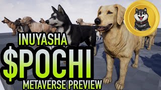 POCHI INU • Metaverse Preview  InuYasha Next 100x POCHI 🐕🌍📈 [upl. by Ethben796]