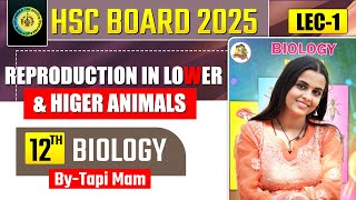 Class XII Biology  L 1  2 Reproduction in Lower amp Higher Animals  By Tapi Miss [upl. by Pitchford]