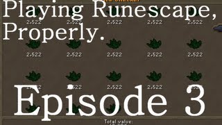 Playing Runescape Properly  S1E03 [upl. by Tnilf]