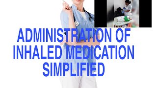 NMC OSCEADMINISTRATION OF INHALED MEDICATION [upl. by Moia367]