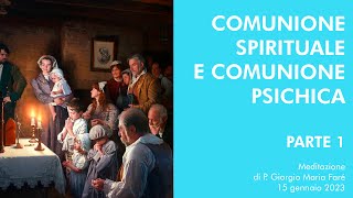 Comunione spirituale e comunione psichica di Dietrich Bonhoeffer Parte 1  P Giorgio Maria Faré [upl. by Rfinnej]