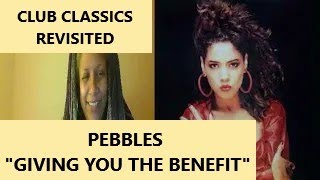 Pebbles quotGiving You The Benefitquot [upl. by Sirk]