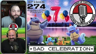 LURED UP 274  Sad Celebration  POKÉMON GO PODCAST [upl. by Florian]