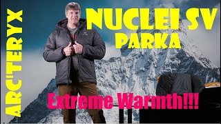 All About The Arcteryx Nuclei SV Parka [upl. by Anhcar]