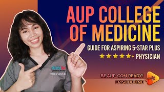 AUP College of Medicine Guide to aspiring 5star Physician [upl. by Theola]