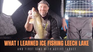 What I Learned Ice Fishing Leech for the First Time  And My First Time With Active Target [upl. by Teador]