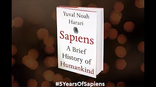 Sapiens A Brief History of Humankind  5 year anniversary [upl. by Nnyre]