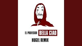 Bella ciao Hugel Remix  YouTube Music [upl. by Tugman]