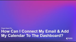 How Can I Connect My Email amp Add My Calendar To The Dashboard [upl. by Samanthia576]