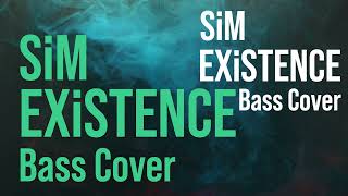 tab譜付きSiMEXiSTENCE BassCover [upl. by Asil]