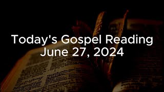 Todays Gospel Reading  June 27 2024  CATHOLIC MASS READINGS [upl. by Antons445]