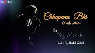 Chhupana Bhi Nahi Aata  Unplugged covers Ng❣️Music [upl. by Eelrac]