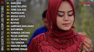 POP SUNDA quotSANCANGquot NINA GASENTRA PAJAMPANGAN FULL ALBUM [upl. by Brogle]