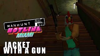 Manhunt  Jacket With A Gun  Random Scene Hotline Miami Jacket Mod [upl. by Beichner729]