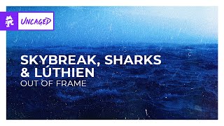 Skybreak Sharks amp LÚTHIEN  Out of Frame Monstercat Lyric Video [upl. by Barrada]