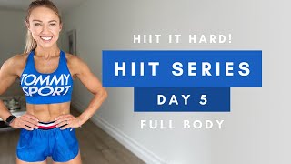 20 Min FULLL BODY HIIT WORKOUT at Home  HIIT IT HARD Series Day 5 [upl. by Noteloc]