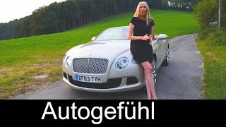 Bentley Continental GTC W12 test drive review Bentley Convertible  Autogefühl [upl. by Manvel]