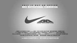 NIKE Motivational Commercial  Easy is not an option [upl. by Llennhoj]