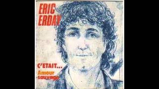 Eric Erday Cétait lété 1984 [upl. by Kitty]