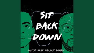 Sit Back Down [upl. by Nakre]